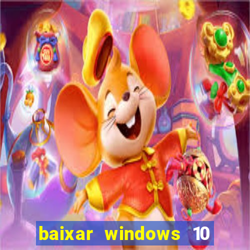 baixar windows 10 mega lite