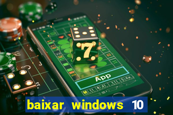 baixar windows 10 mega lite