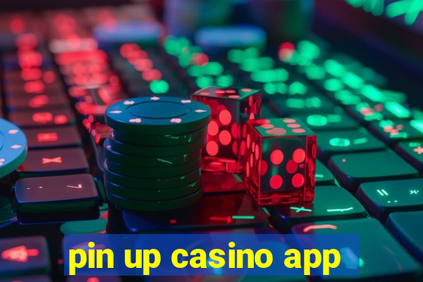 pin up casino app