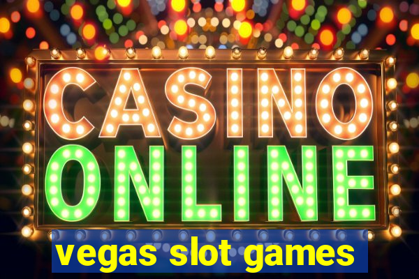 vegas slot games