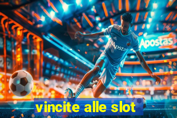 vincite alle slot