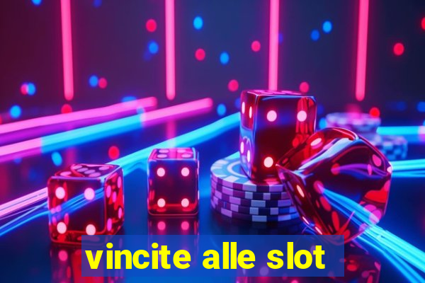 vincite alle slot