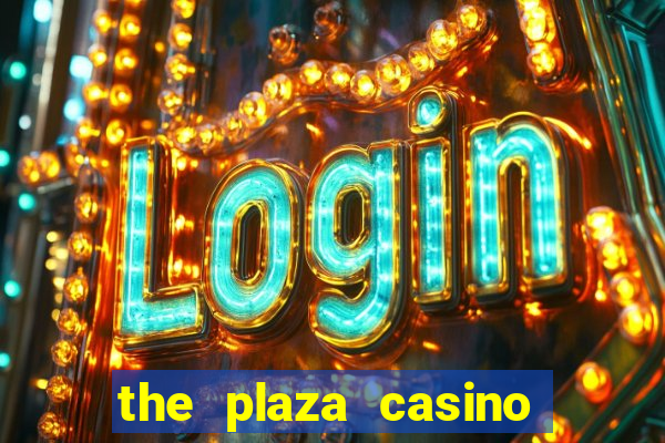 the plaza casino las vegas