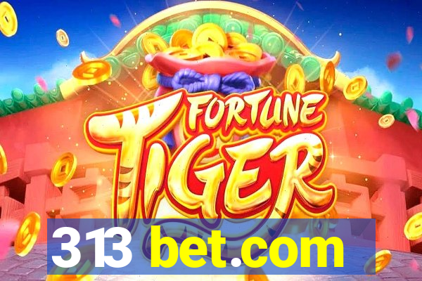 313 bet.com