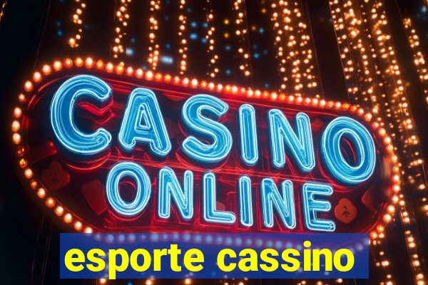 esporte cassino