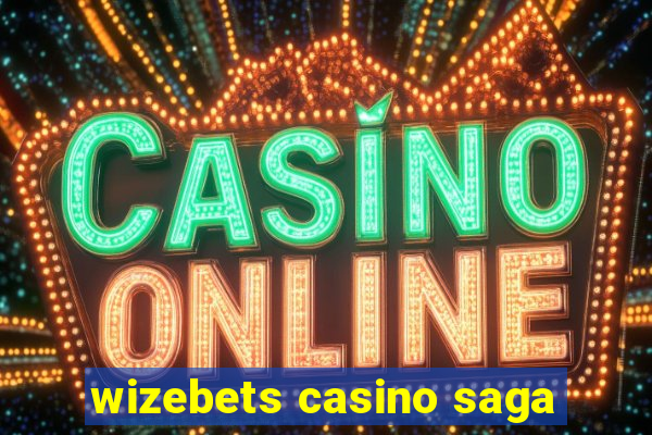 wizebets casino saga