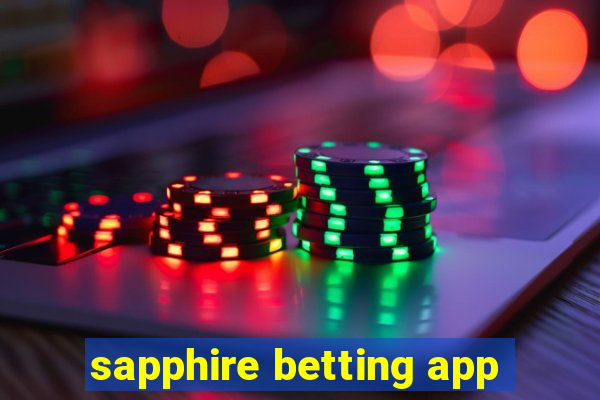 sapphire betting app