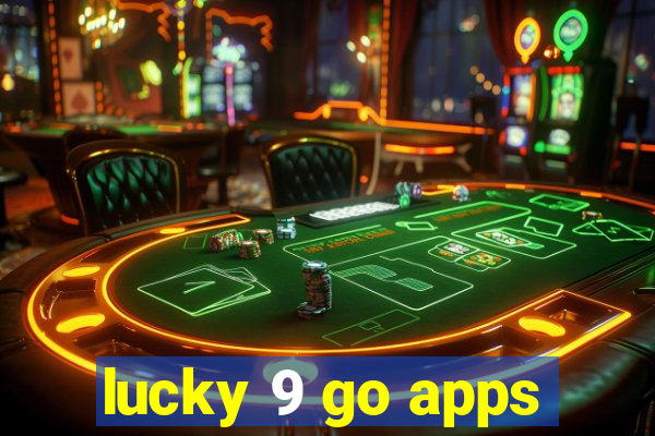 lucky 9 go apps