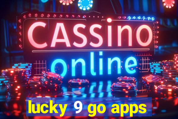 lucky 9 go apps