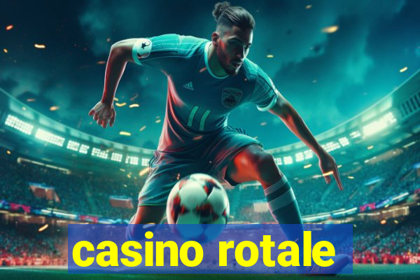 casino rotale