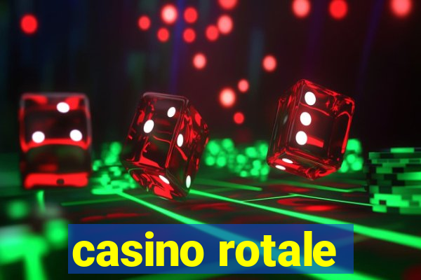 casino rotale