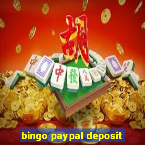 bingo paypal deposit