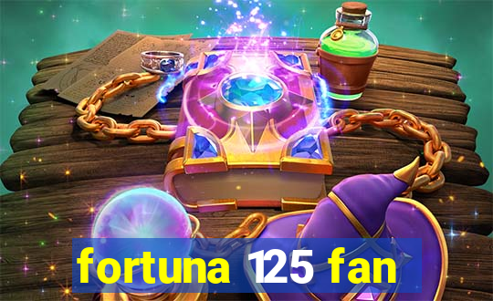 fortuna 125 fan