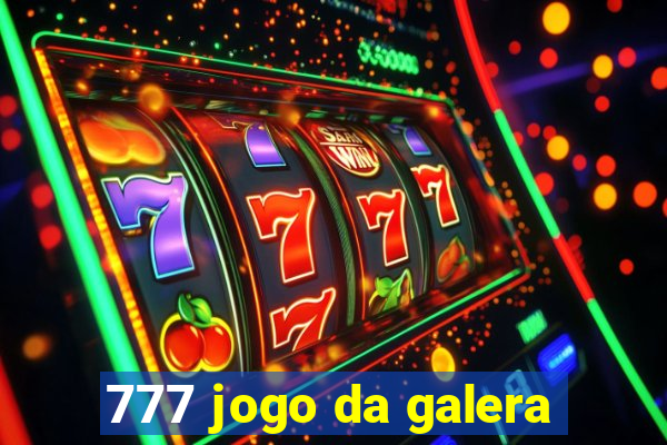 777 jogo da galera