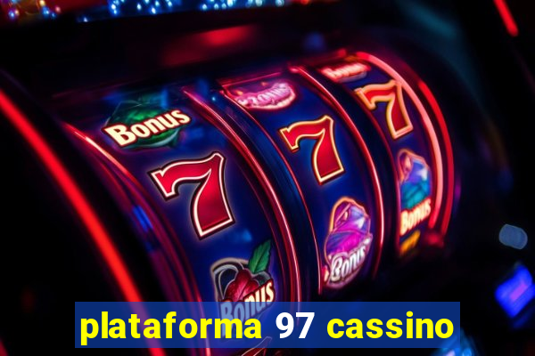 plataforma 97 cassino