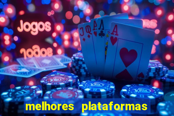 melhores plataformas para jogar no tigrinho