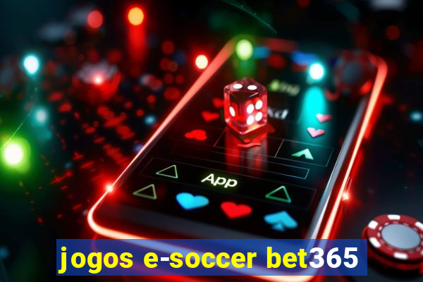 jogos e-soccer bet365