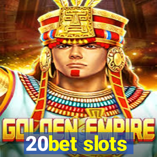 20bet slots