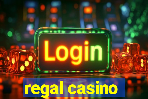 regal casino