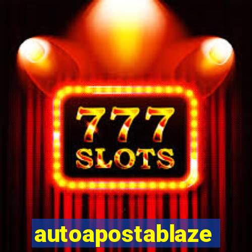 autoapostablaze