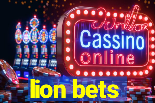 lion bets