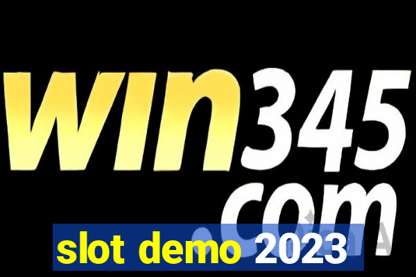 slot demo 2023