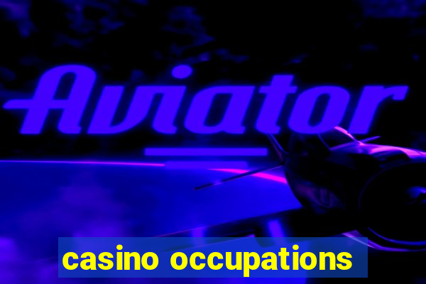 casino occupations