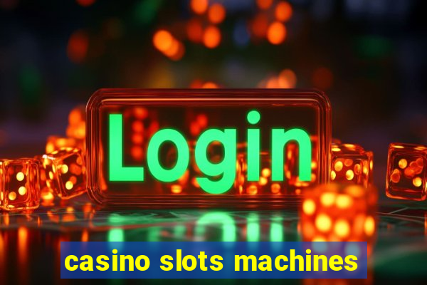 casino slots machines