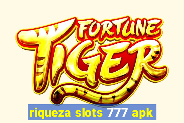 riqueza slots 777 apk