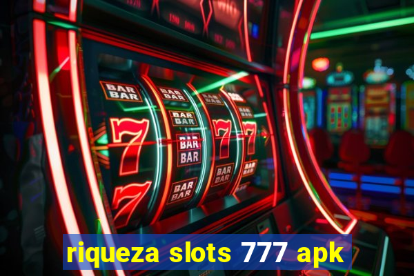 riqueza slots 777 apk