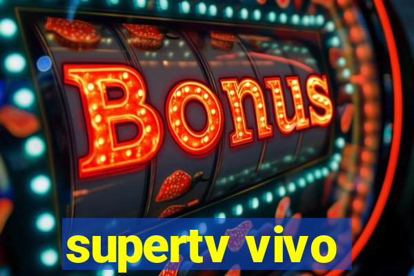 supertv vivo