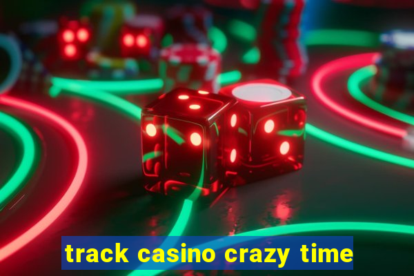 track casino crazy time