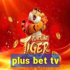 plus bet tv