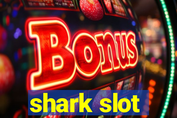 shark slot