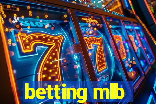 betting mlb