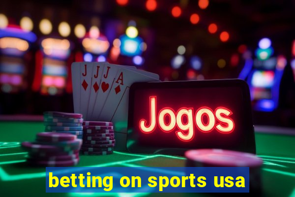 betting on sports usa