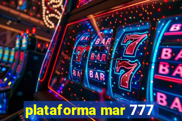 plataforma mar 777