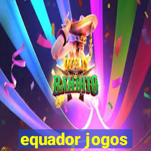 equador jogos