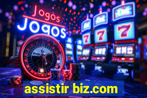 assistir biz.com