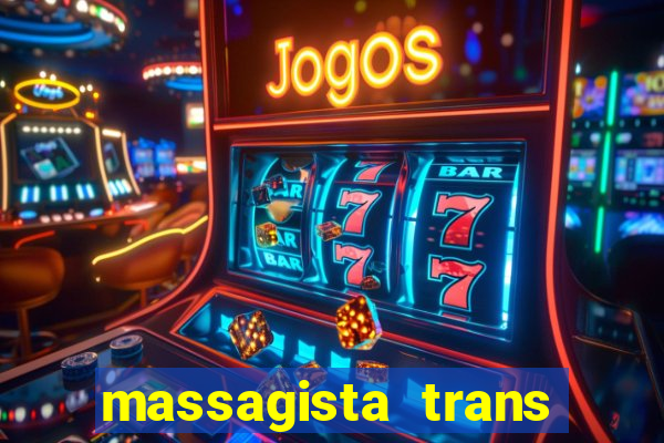 massagista trans sao paulo