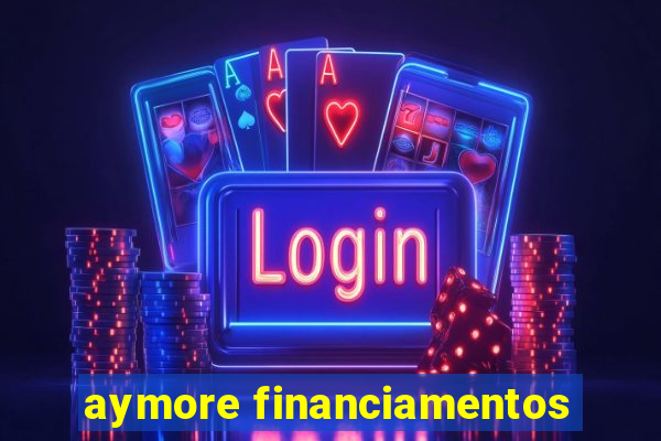 aymore financiamentos