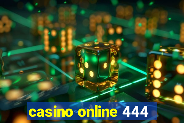 casino online 444