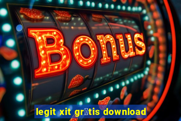 legit xit gr谩tis download