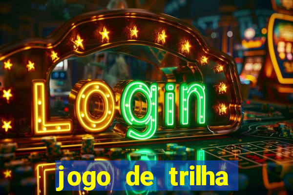 jogo de trilha para imprimir