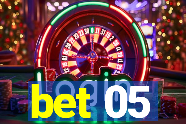 bet 05