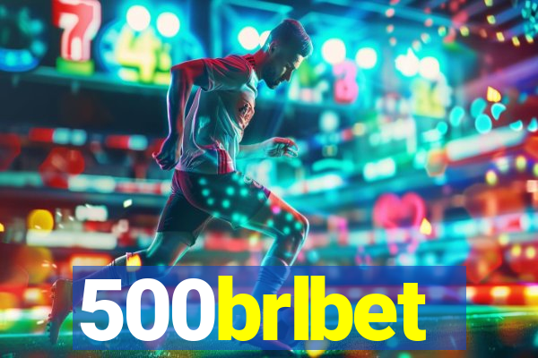 500brlbet