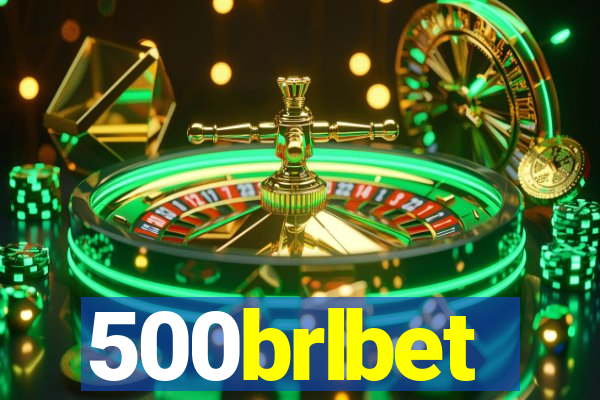 500brlbet