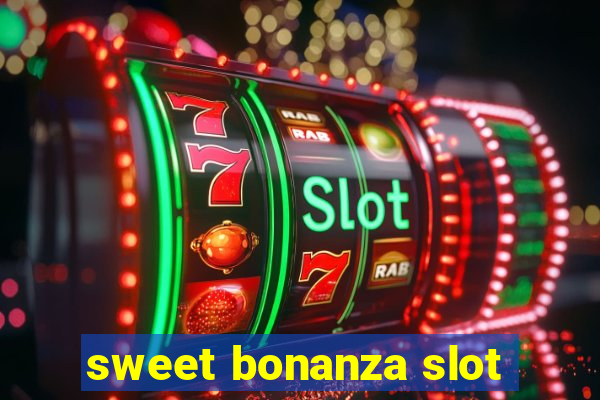 sweet bonanza slot