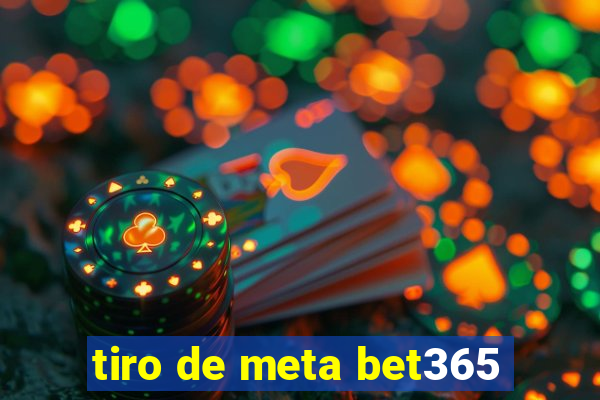 tiro de meta bet365