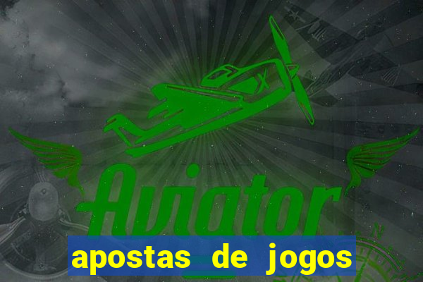 apostas de jogos de hoje